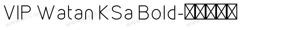 VIP Watan KSa Bold字体转换
